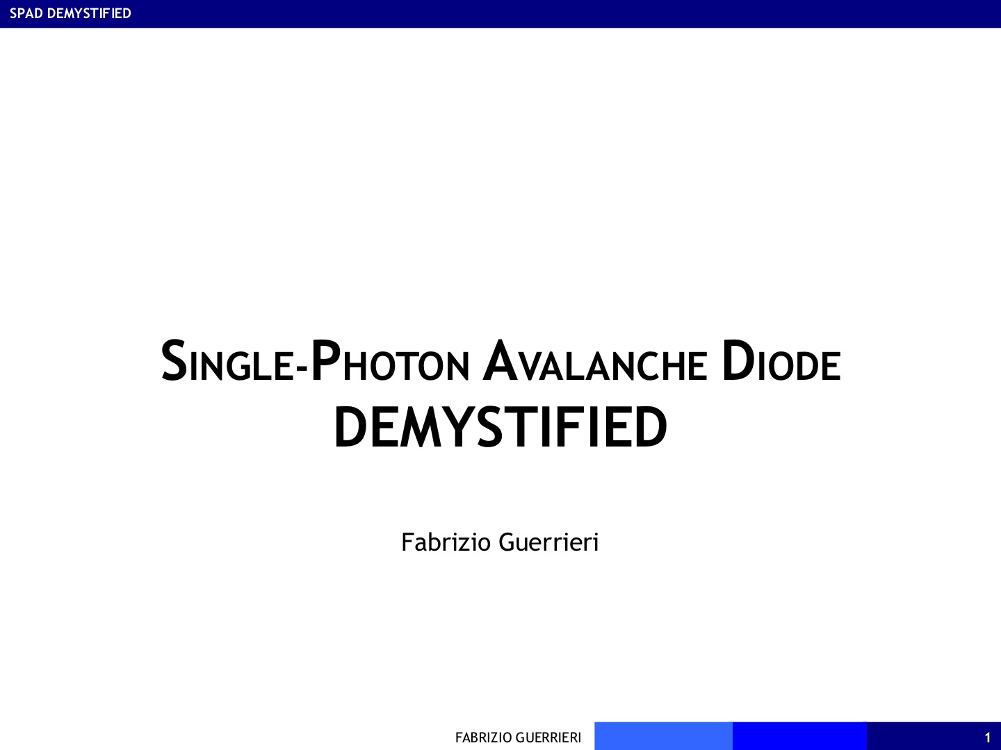 Title slide: Single-Photon Avalanche Diode Demystified
